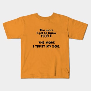 The more I love dogs! Kids T-Shirt